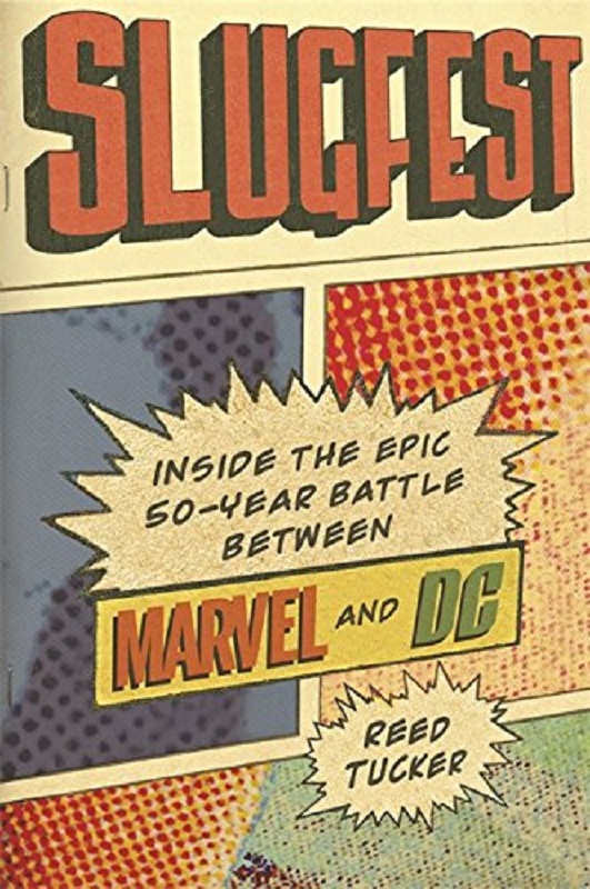 激烈的对抗:漫威与dc的50年之争 英文原版 slugfest:inside the epic